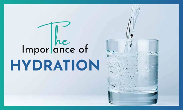 Importance of hydration